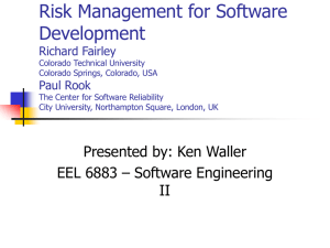 Risk Management for Software Development Richard Fairley Paul Rook