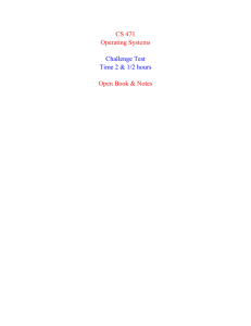 CS 471 Operating Systems Open Book &amp; Notes