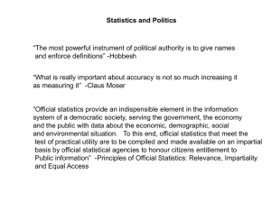 “The most powerful instrument of political authority is to give... and enforce definitions” -Hobbesh Statistics and Politics