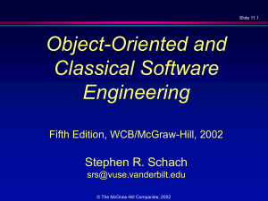 Object-Oriented and Classical Software Engineering Stephen R. Schach