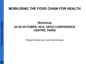 MOBILISING THE FOOD CHAIN FOR HEALTH Workshop 25-26 OCTOBER, 2012, OECD CONFERENCE