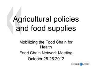 Agricultural policies and food supplies Mobilizing the Food Chain for Health