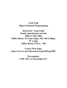 COP 3330 Object Oriented Programming  Instructor: Arup Guha