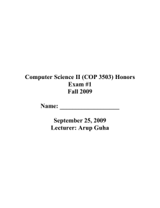 Computer Science II (COP 3503) Honors Exam #1 Fall 2009