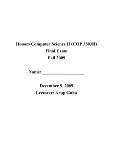 Honors Computer Science II (COP 3503H) Final Exam Fall 2009