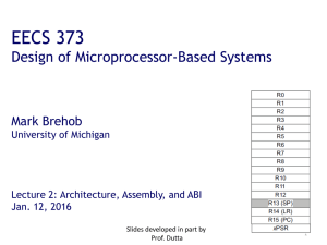 EECS 373 Design of Microprocessor-Based Systems Mark Brehob University of Michigan