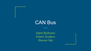 CAN Bus Sahit Bollineni Artem Dudkov Steven Ma