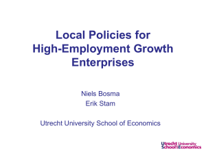 Local Policies for High-Employment Growth Enterprises Niels Bosma