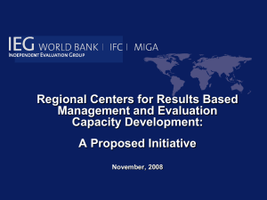 Regional Centers for Results Based Management and Evaluation Capacity Development: A Proposed Initiative
