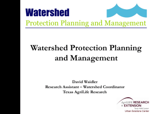 Watershed Watershed Protection Planning and Management Protection Planning and Management