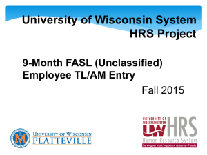 University of Wisconsin System HRS Project 9-Month FASL (Unclassified) Employee TL/AM Entry