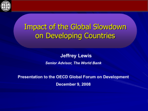 Impact of the Global Slowdown on Developing Countries Jeffrey Lewis