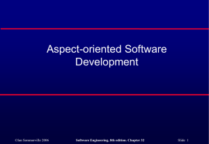 Aspect-oriented Software Development ©Ian Sommerville 2006 Slide  1