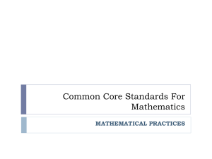 Common Core Standards For Mathematics MATHEMATICAL PRACTICES
