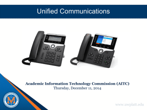 Unified Communications www.uwplatt.edu Academic Information Technology Commission (AITC) Thursday, December 11, 2014