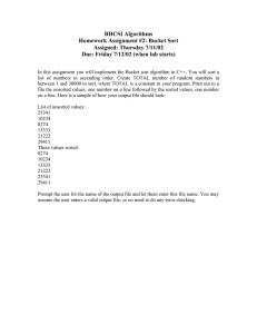 BHCSI Algorithms Homework Assignment #2: Bucket Sort Assigned: Thursday 7/11/02