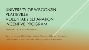 UNIVERSITY OF WISCONSIN PLATTEVILLE VOLUNTARY SEPARATION INCENTIVE PROGRAM