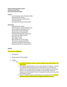 Sexual Assault Awareness Council Meeting 11/19/15 8am Royce 318 Conference Room Present: