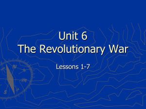 Unit 6 The Revolutionary War Lessons 1-7