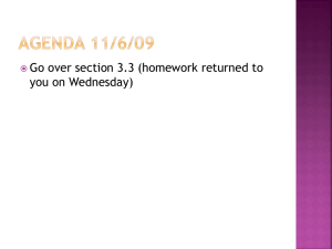 Go over section 3.3 (homework returned to you on Wednesday) 