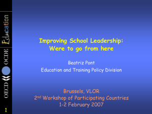 Improving School Leadership: Were to go from here 1 Brussels, VLOR