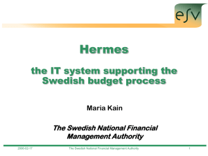 Hermes the IT system supporting the Swedish budget process The Swedish National Financial