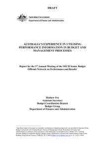 DRAFT AUSTRALIA’S EXPERIENCE IN UTILISING PERFORMANCE INFORMATION IN BUDGET AND MANAGEMENT PROCESSES
