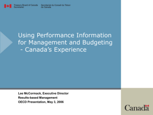 Using Performance Information for Management and Budgeting - Canada’s Experience