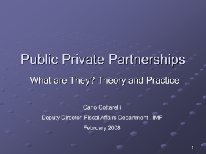 Public Private Partnerships What are They? Theory and Practice Carlo Cottarelli