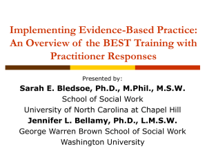 Implementing Evidence-Based Practice: An Overview of  the BEST Training with