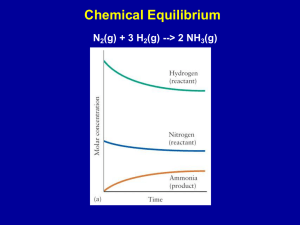 Chemical Equilibrium N (g) + 3 H (g) --&gt; 2 NH