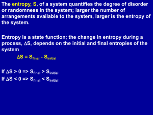 The , of a system quantifies the degree of disorder