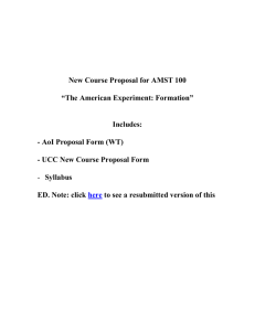 New Course Proposal for AMST 100 “The American Experiment: Formation” Includes: