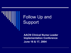 Follow Up and Support AACN Clinical Nurse Leader Implementation Conference