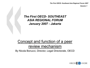 Concept and function of a peer review mechanism The First OECD- SOUTHEAST