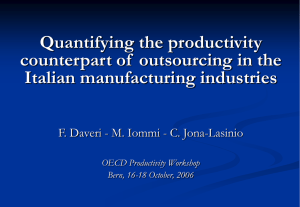 Quantifying the productivity counterpart of  outsourcing in the Italian manufacturing industries