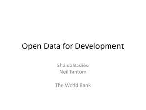 Open Data for Development Shaida Badiee Neil Fantom The World Bank