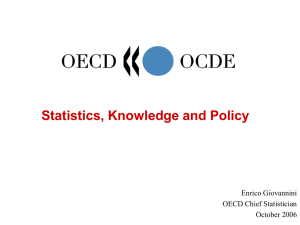 Statistics, Knowledge and Policy Enrico Giovannini OECD Chief Statistician October 2006