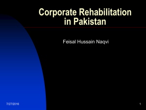 Corporate Rehabilitation in Pakistan Feisal Hussain Naqvi 7/27/2016