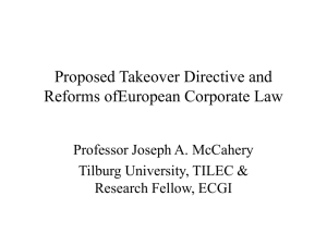 Proposed Takeover Directive and Reforms ofEuropean Corporate Law Professor Joseph A. McCahery