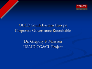OECD South Eastern Europe Corporate Governance Roundtable Dr. Gregory F. Maassen