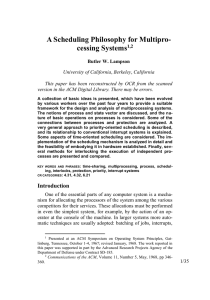 A Scheduling Philosophy for Multipro- cessing Systems