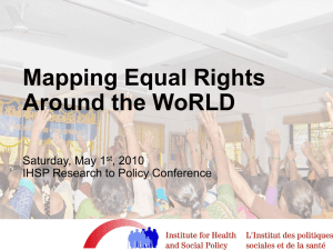 Mapping Equal Rights Around the WoRLD Saturday, May 1 , 2010