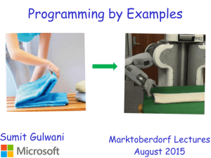 Programming by Examples Sumit Gulwani Marktoberdorf Lectures August 2015