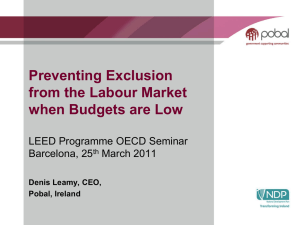 Preventing Exclusion from the Labour Market when Budgets are Low