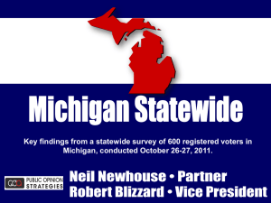 Key findings from a statewide survey of 600 registered voters... Michigan, conducted October 26-27, 2011.