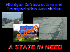 A STATE IN NEED Michigan Infrastructure and Transportation Association