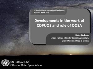 Developments in the work of COPUOS and role of OOSA Niklas Hedman