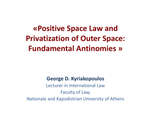 «Positive Space Law and Privatization of Outer Space: Fundamental Antinomies »
