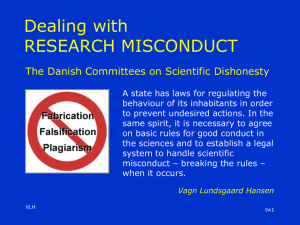 Dealing with RESEARCH MISCONDUCT The Danish Committees on Scientific Dishonesty